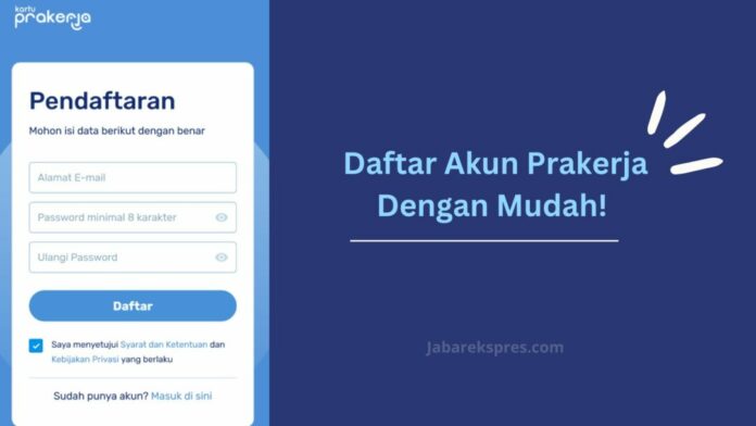 Kartu Prakerja 2023, Cara Daftar Kartu Prakerja, Link Daftar Kartu Prakerja, Syarat Kartu Prakerja,